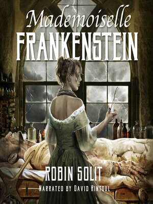 cover image of Mademoiselle Frankenstein